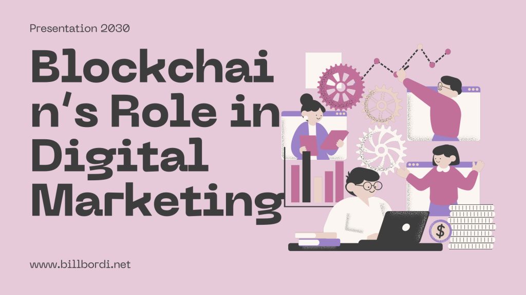 Blockchain’s Role in Digital Marketing 2026